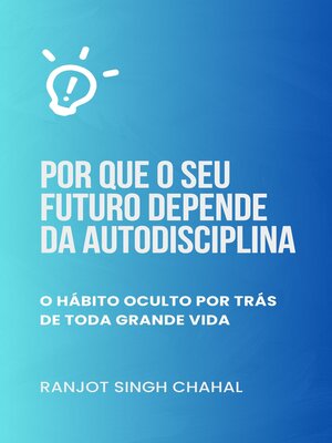 cover image of Por que o seu futuro depende da autodisciplina